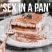 Sex in a pan protein cake dessert